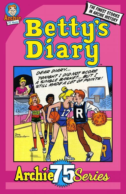 Cover of the book Archie 75 Series: Betty's Diary by Archie Superstars, Archie Comic Publications, Inc.