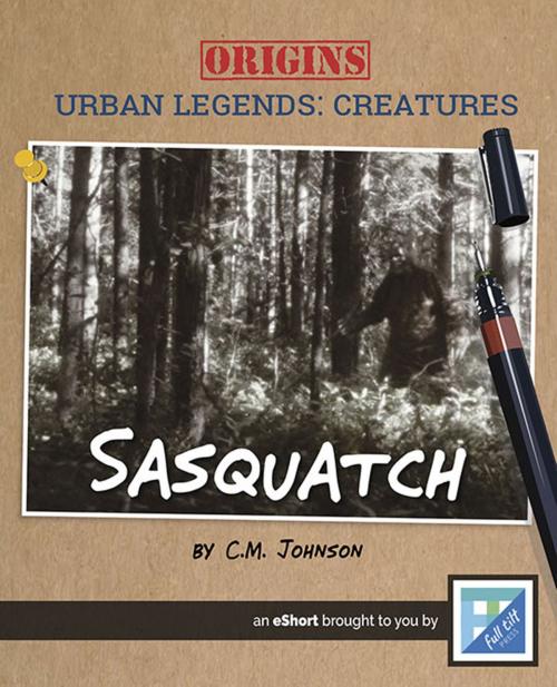Cover of the book Sasquatch by C.M. Johnson, Triangle Interactive, LLC.