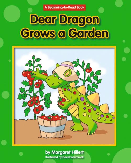 Cover of the book Dear Dragon Grows a Garden by Margaret Hillert, Triangle Interactive, LLC.