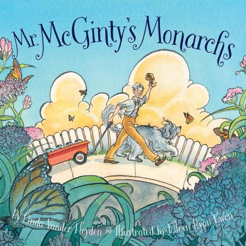 Cover of the book Mr. Mcginty's Monarchs by Linda Vander Heyden, Triangle Interactive, LLC.