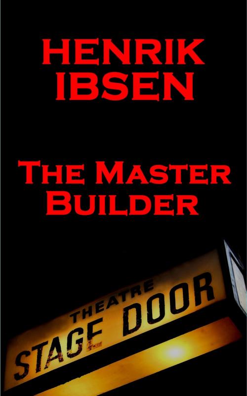 Cover of the book The Master Builder (1892) by Henrik Ibsen, Stage Door
