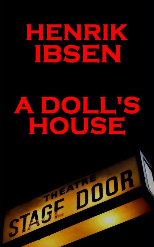 Cover of the book A Doll's House (1879) by Henrik Ibsen, Stage Door