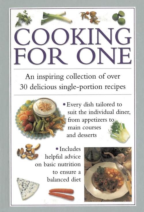 Cover of the book Cooking for One by Valerie Ferguson, Anness Publishing Limited