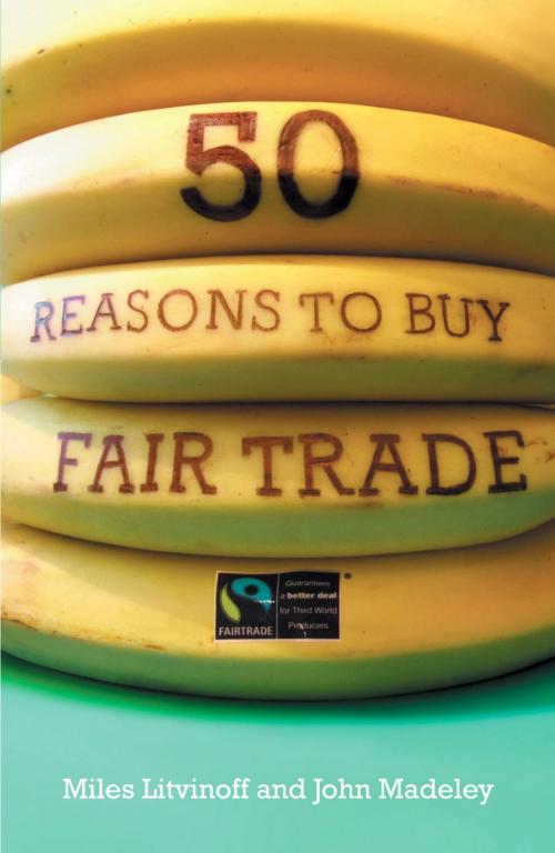 Cover of the book 50 Reasons to Buy Fair Trade by Miles Litvinoff, John Madeley, Pluto Press
