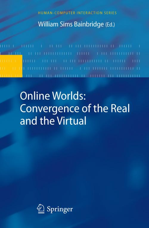 Cover of the book Online Worlds: Convergence of the Real and the Virtual by , Springer London