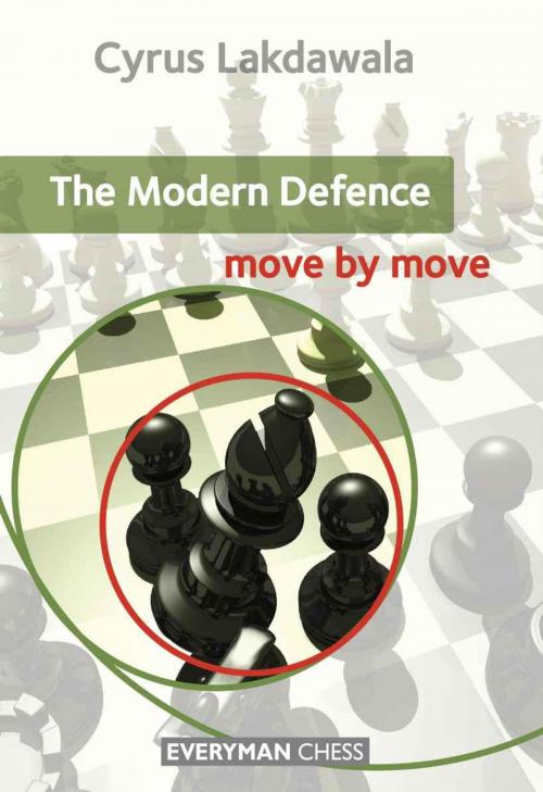 Cover of the book The Modern Defence: Move by Move by Cyrus Lakdawala, Gloucester Publishers