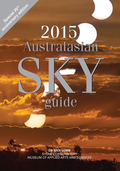 Cover of the book 2015 Australasian Sky Guide by Lomb, Nick, Powerhouse Publishing