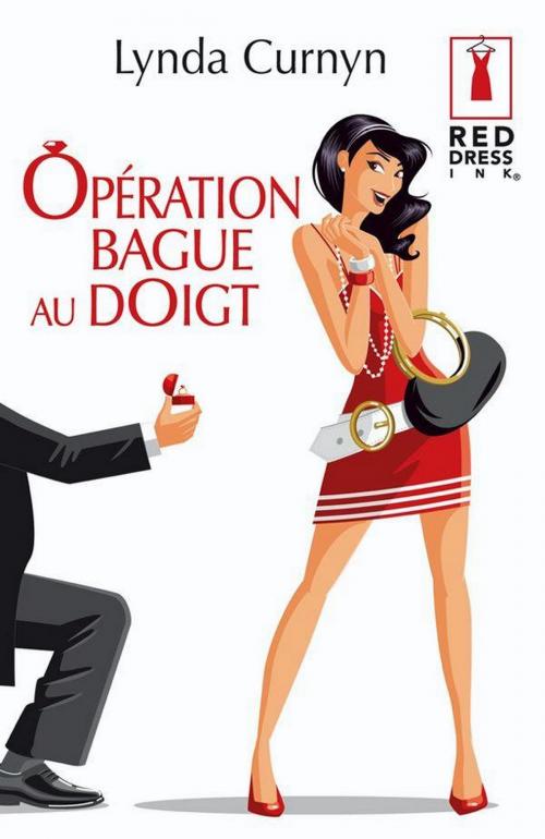 Cover of the book Opération bague au doigt by Lynda Curnyn, Harlequin