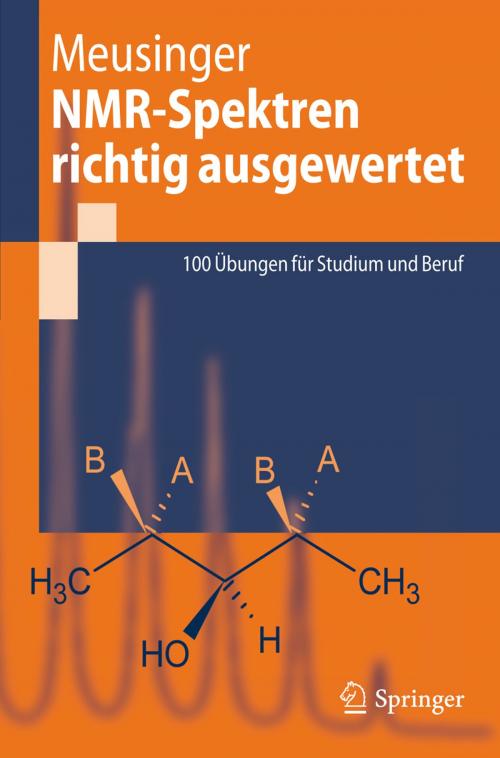 Cover of the book NMR-Spektren richtig ausgewertet by Reinhard Meusinger, Springer Berlin Heidelberg