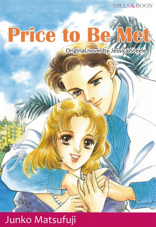 Cover of the book PRICE TO BE MET (Mills & Boon Comics) by Jessica Steele, Harlequin / SB Creative Corp.