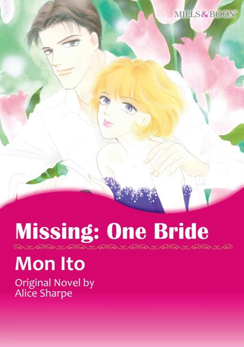 Cover of the book MISSING: ONE BRIDE (Mills & Boon Comics) by Alice Sharpe, Harlequin / SB Creative Corp.