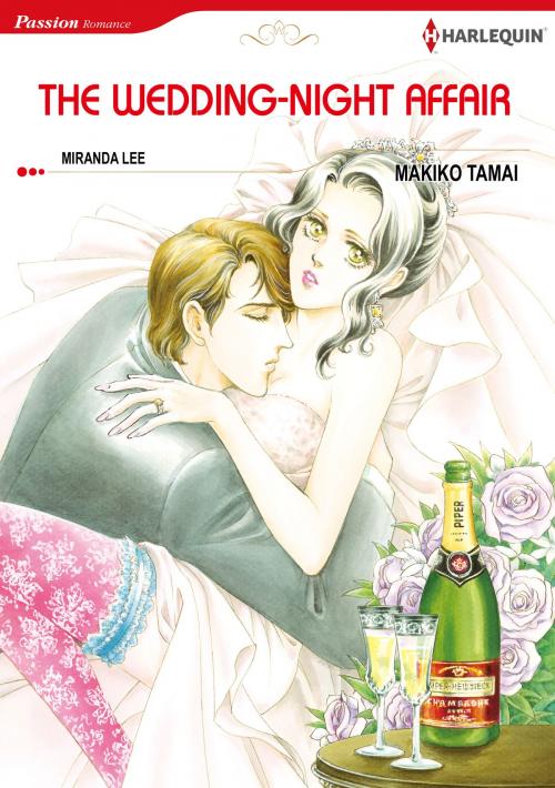 Cover of the book The Wedding-Night Affair (Harlequin Comics) by Miranda Lee, Harlequin / SB Creative Corp.