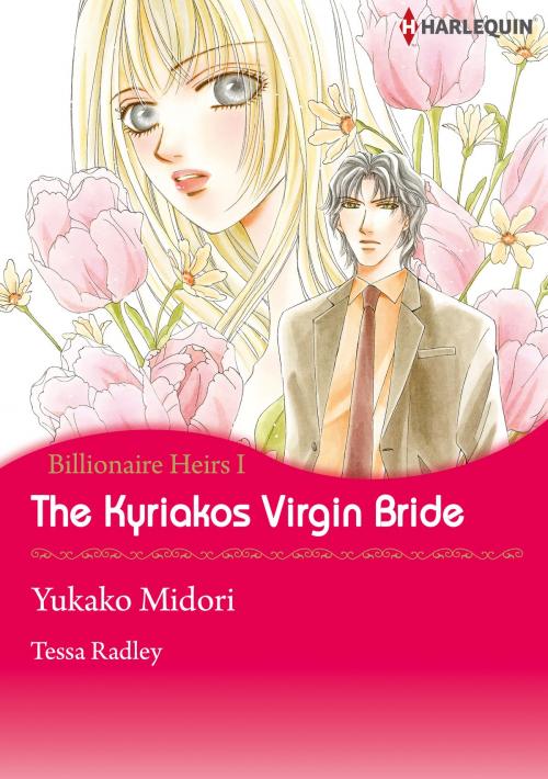 Cover of the book The Kyriakos Virgin Bride (Harlequin Comics) by Tessa Radley, Harlequin / SB Creative Corp.