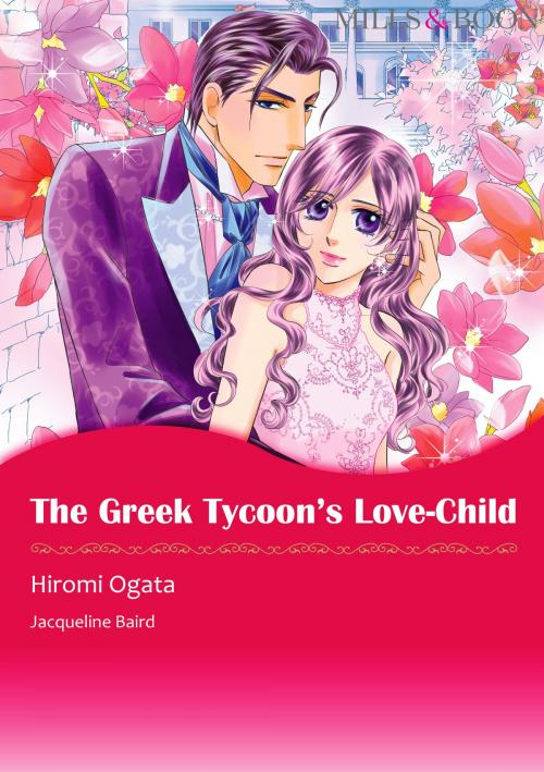 Cover of the book The Greek Tycoon's Love-Child (Mills & Boon Comics) by Jacqueline Baird, Harlequin / SB Creative Corp.