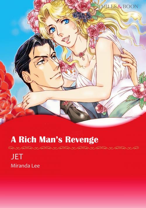 Cover of the book A RICH MAN'S REVENGE (Mills & Boon Comics) by Miranda Lee, Harlequin / SB Creative Corp.