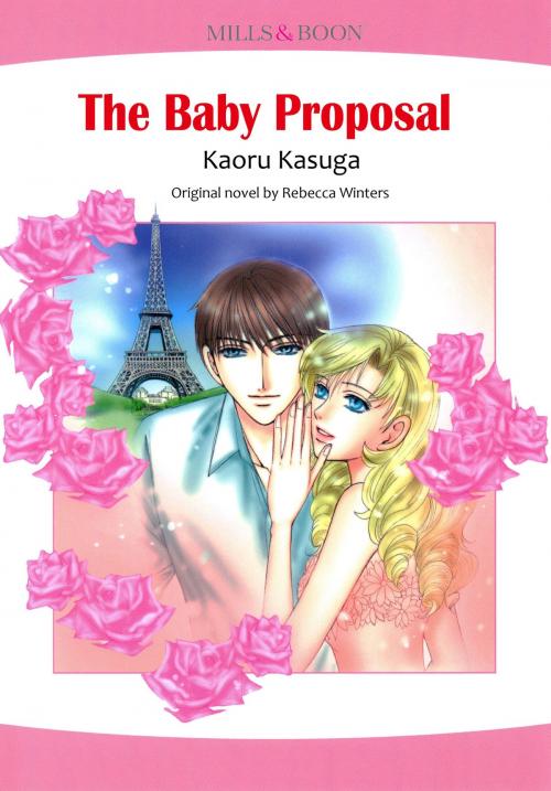 Cover of the book The Baby Proposal (Harlequin Comics) by Rebecca Winters, Harlequin / SB Creative Corp.