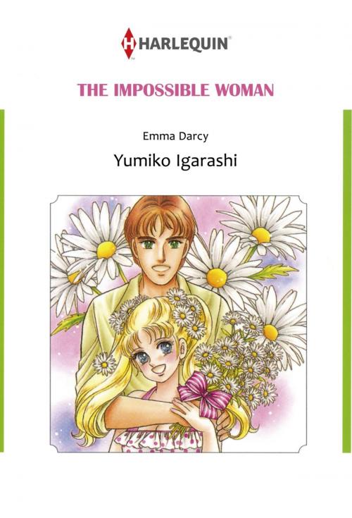 Cover of the book THE IMPOSSIBLE WOMAN (Harlequin Comics) by Emma Darcy, Harlequin / SB Creative Corp.