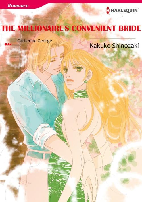 Cover of the book THE MILLIONAIRE'S CONVENIENT BRIDE (Harlequin Comics) by Catherine George, Harlequin / SB Creative Corp.