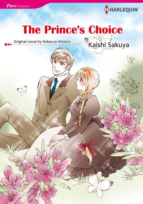 Cover of the book THE PRINCE'S CHOICE (Harlequin Comics) by Rebecca Winters, Harlequin / SB Creative Corp.