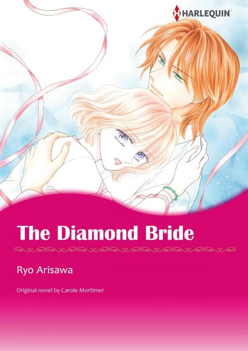 Cover of the book THE DIAMOND BRIDE (Harlequin Comics) by Carole Mortimer, Harlequin / SB Creative Corp.