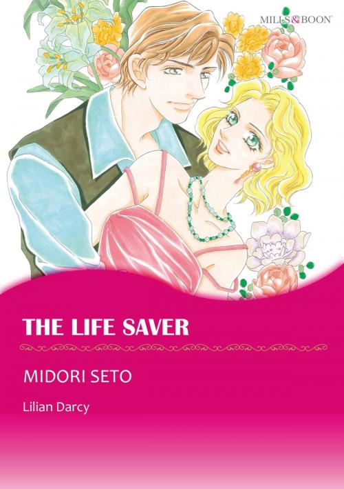 Cover of the book THE LIFE SAVER (Harlequin Comics) by Lilian Darcy, Harlequin / SB Creative Corp.