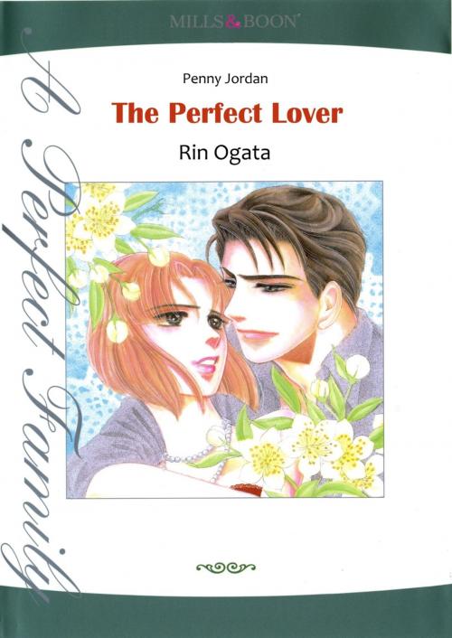 Cover of the book THE PERFECT LOVER (Mills & Boon Comics) by Penny Jordan, Harlequin / SB Creative Corp.