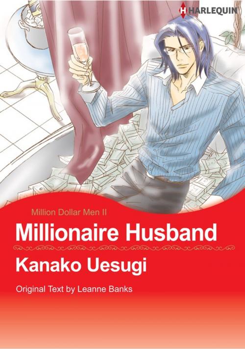 Cover of the book Millionaire Husband (Harlequin Comics) by Leanne Banks, Harlequin / SB Creative Corp.