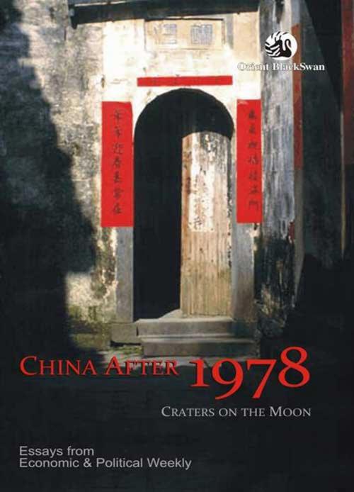 Cover of the book China After 1978 by Economic and Political Weekly, Orient Blackswan Private Limited