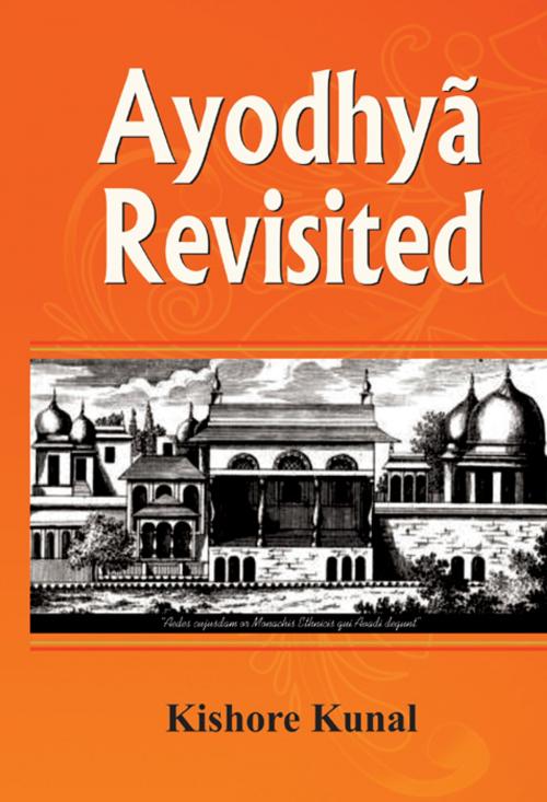 Cover of the book Ayodhya Reviseted by Kishore Kunal, Prabhat Prakashan