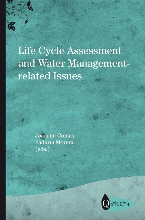 Cover of the book Life Cycle Assessment and Water Management-related Issues by Comas Matas, Joaquim;Morera Carbonell, Sadurní, Documenta Universitaria