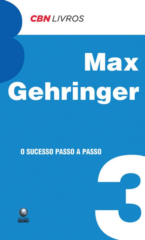 Cover of the book O sucesso passo a passo by Max Gehringer, Globo Livros