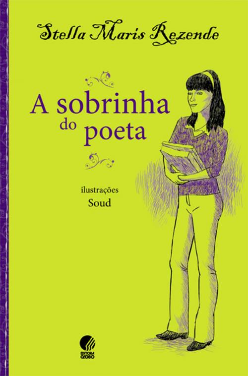 Cover of the book A sobrinha do poeta by Stella Maris Rezende, Globo Livros