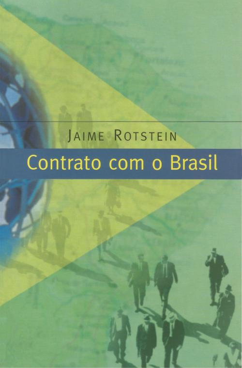 Cover of the book Contrato com o Brasil by Jaime Rotstein, Digitaliza