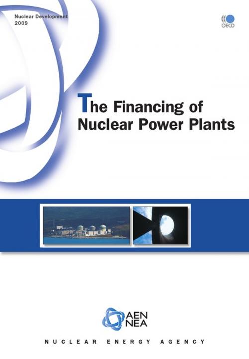 Cover of the book The Financing of Nuclear Power Plants by Collective, OECD