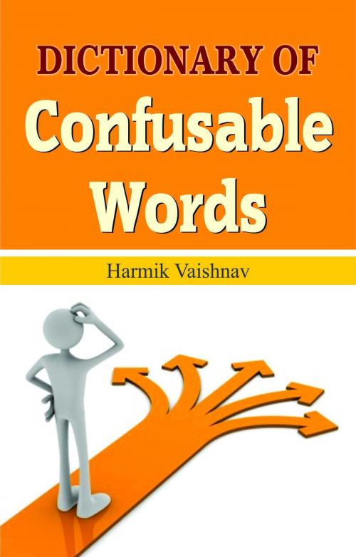 Cover of the book Dictionary of Confusable Words by Harmik Vaishnav, Prabhat Prakashan