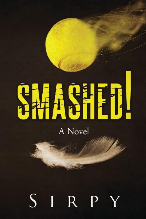 Cover of the book Smashed! by Sirpy, Notion Press