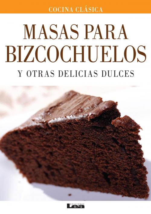 Cover of the book Masas para bizcochuelos y otras delicias dulces by Quesada, María Nuñez, Ediciones LEA