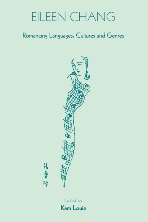 Cover of the book Eileen Chang by Hong Kong University Press, Hong Kong University Press