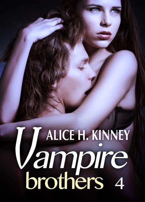 Cover of the book Vampire Brothers 4 by Alice H. Kinney, Editions addictives