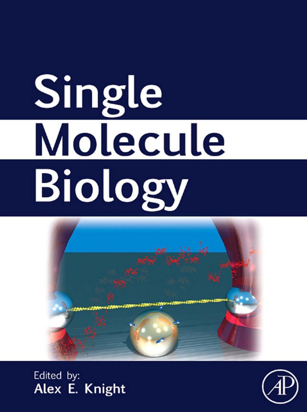 Big bigCover of Single Molecule Biology