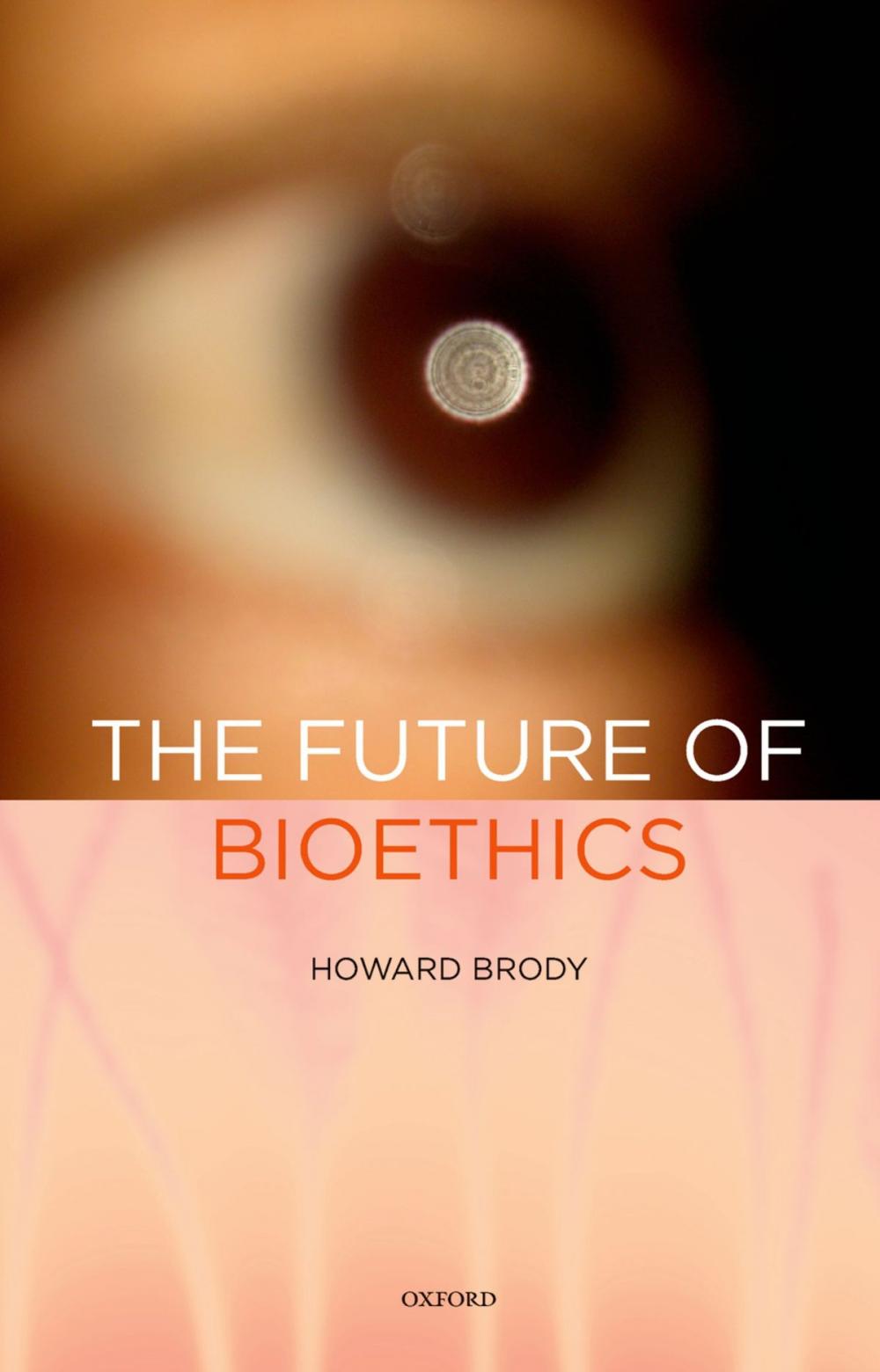 Big bigCover of The Future of Bioethics