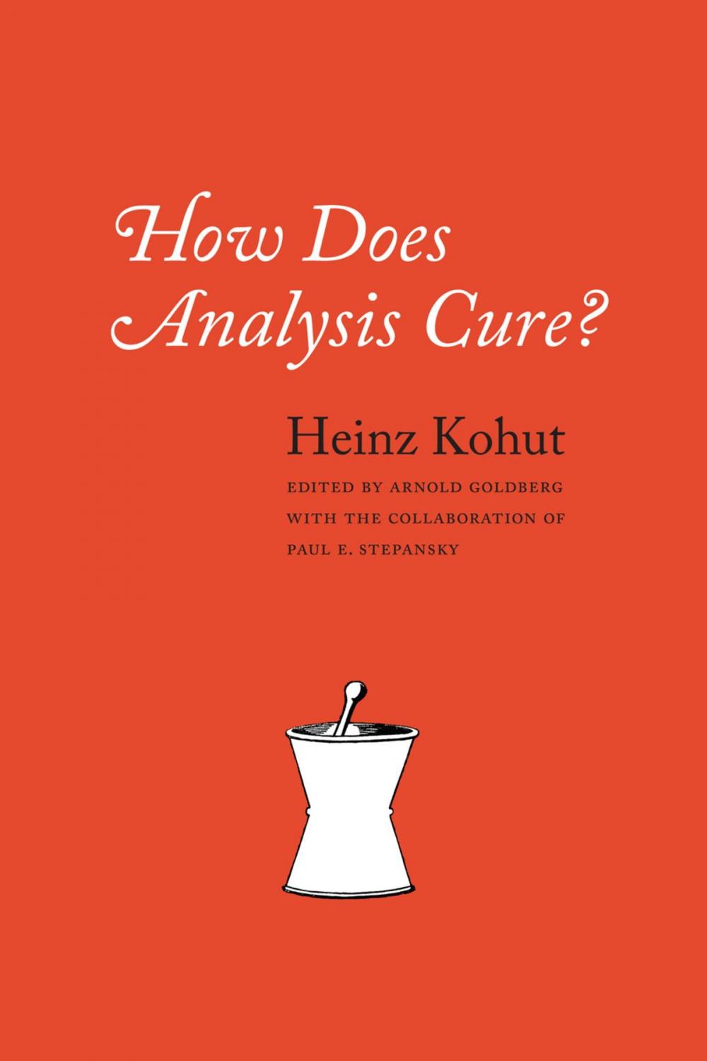 Big bigCover of How Does Analysis Cure?
