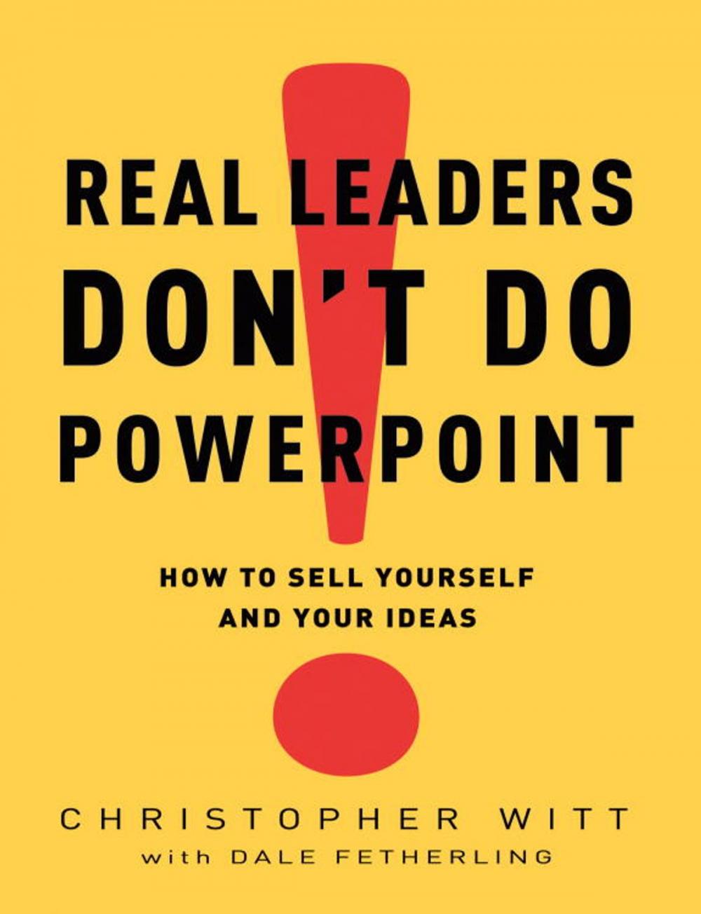 Big bigCover of Real Leaders Don't Do PowerPoint