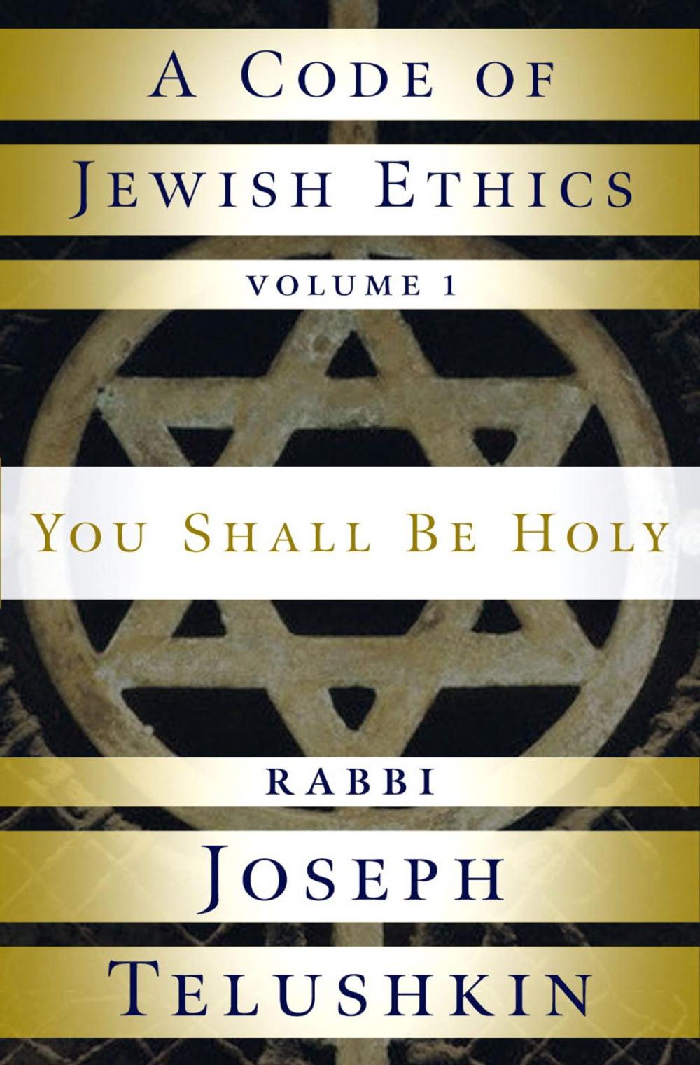 Big bigCover of A Code of Jewish Ethics: Volume 1