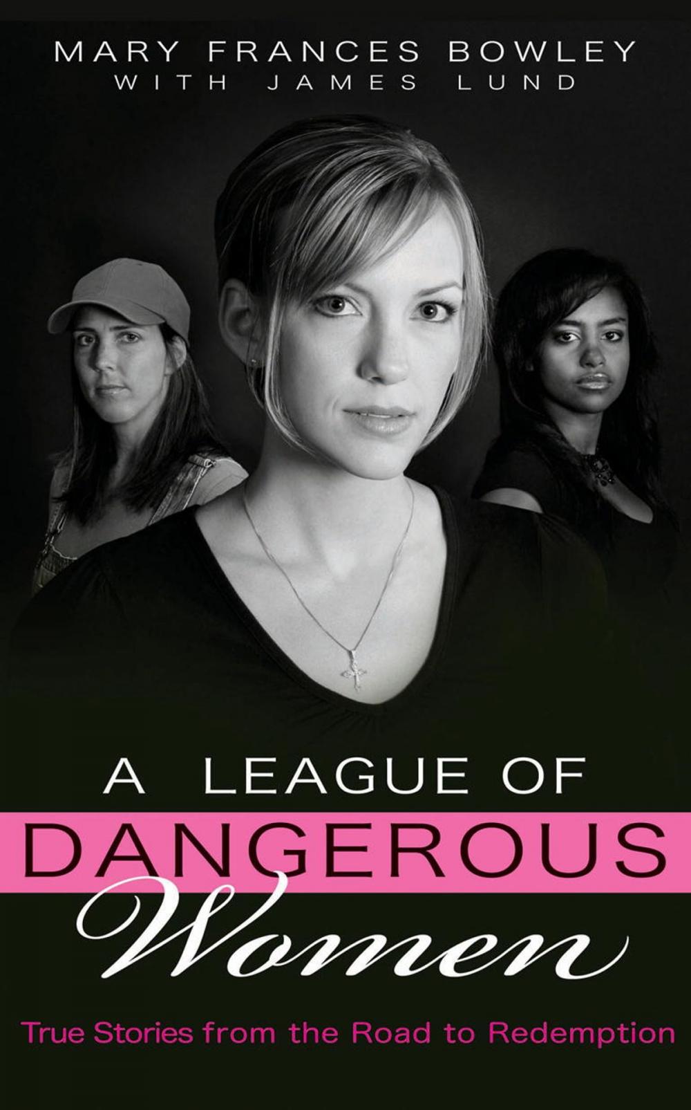 Big bigCover of A League of Dangerous Women