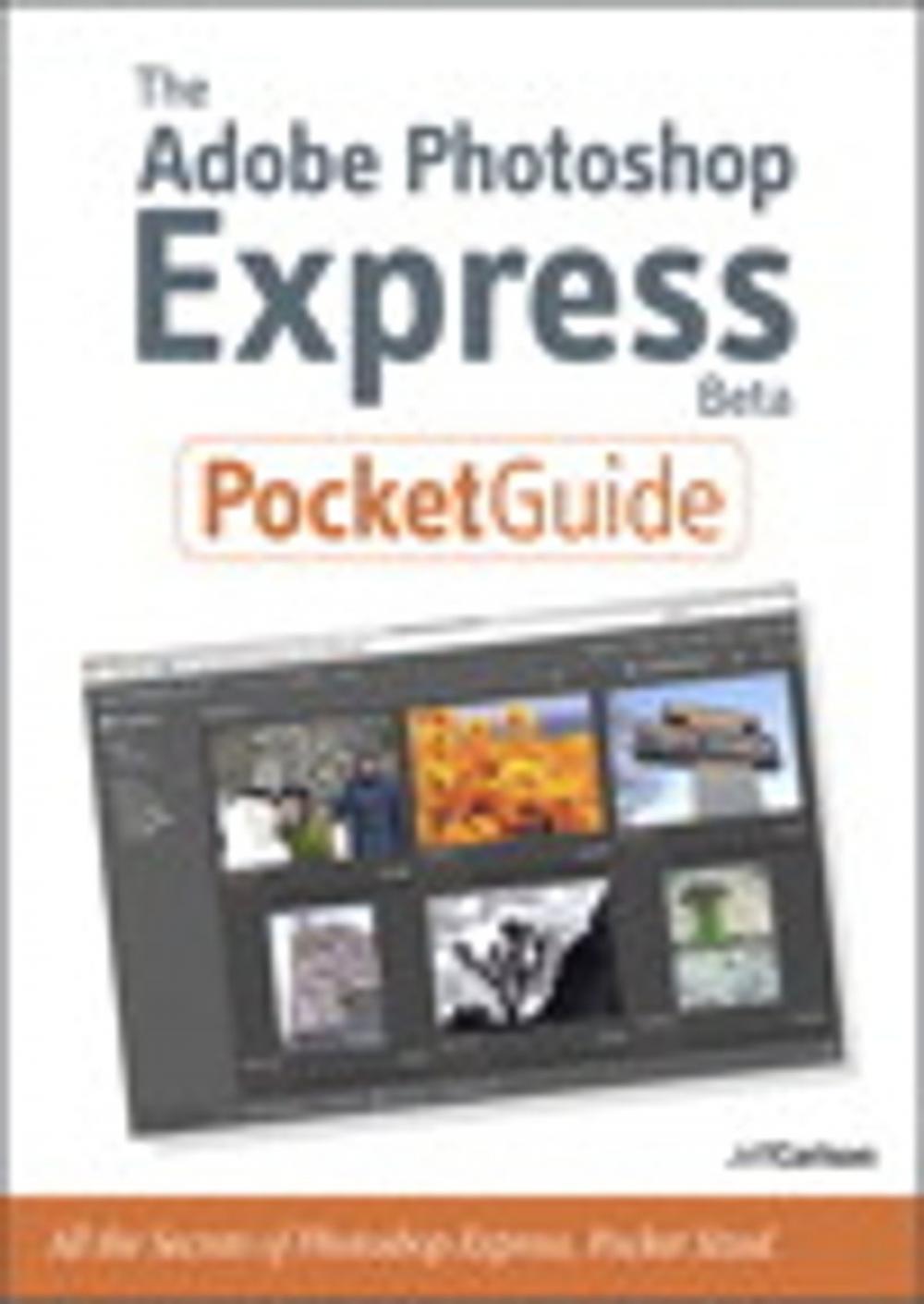 Big bigCover of The Adobe Photoshop Express Beta Pocket Guide