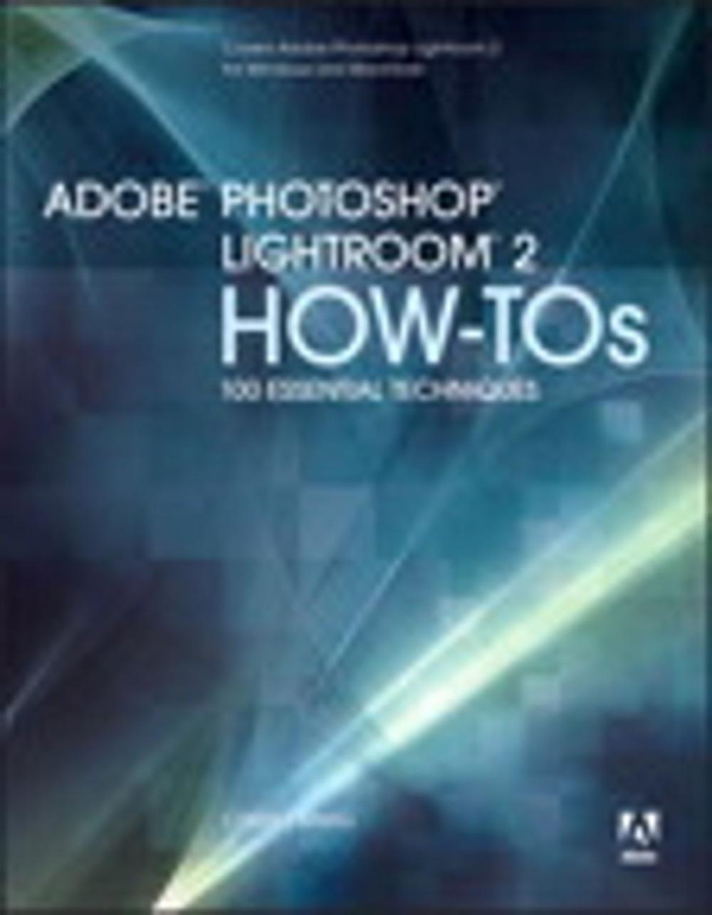 Big bigCover of Adobe Photoshop Lightroom 2 How-Tos