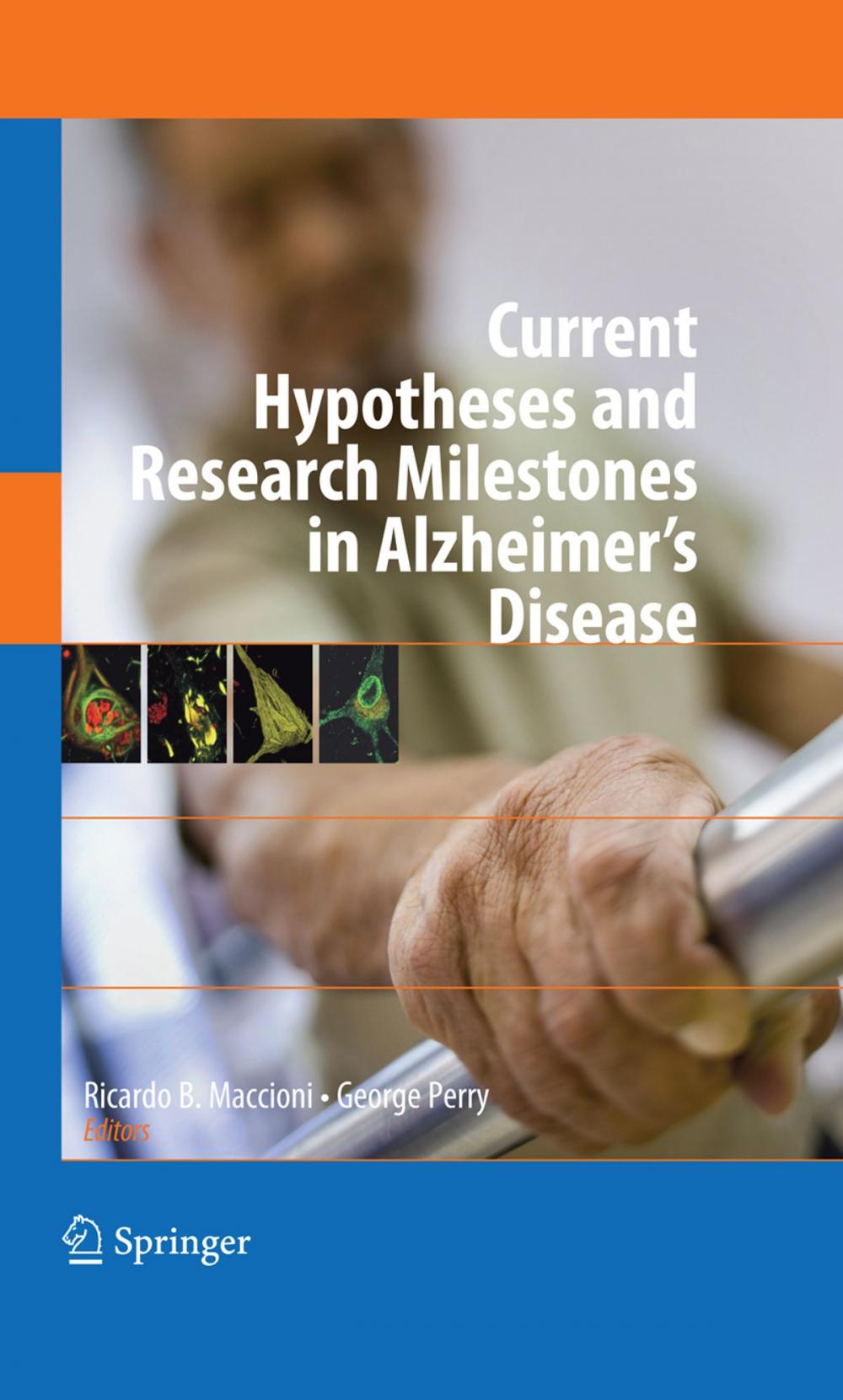 Big bigCover of Current Hypotheses and Research Milestones in Alzheimer's Disease