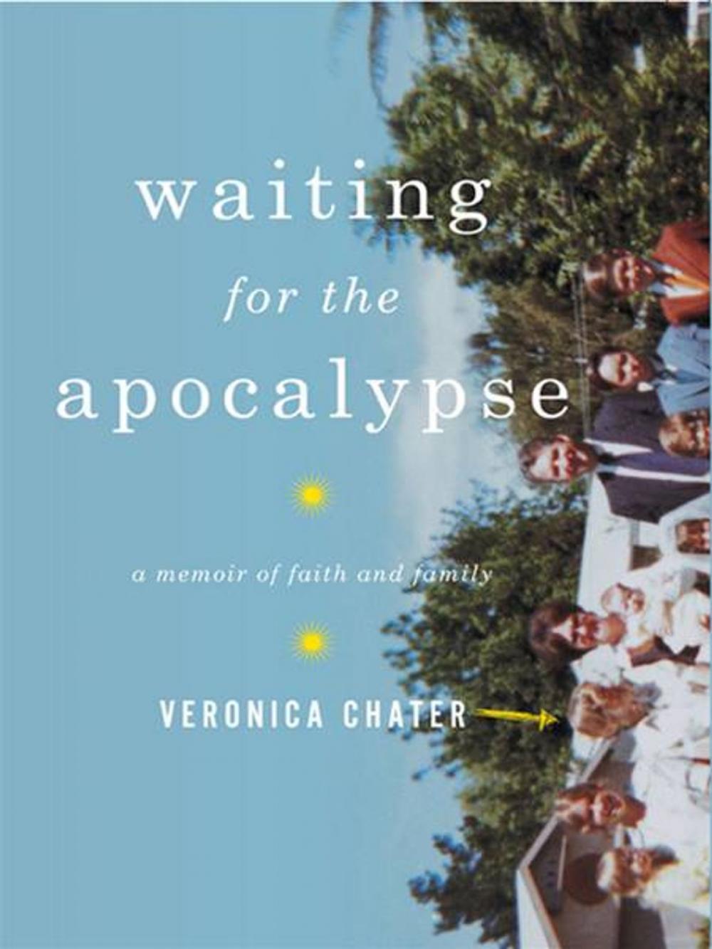 Big bigCover of Waiting for the Apocalypse: A Memoir of Faith and Family