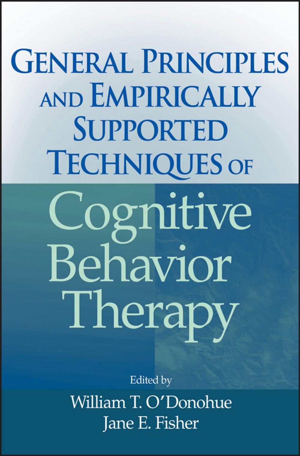 Big bigCover of General Principles and Empirically Supported Techniques of Cognitive Behavior Therapy